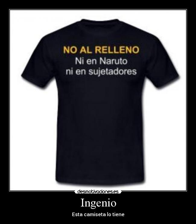 Ingenio - Esta camiseta lo tiene