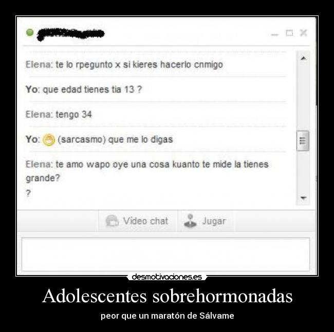 Adolescentes sobrehormonadas - peor que un maratón de Sálvame