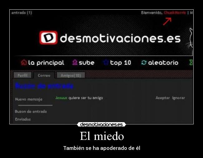 El miedo - También se ha apoderado de él