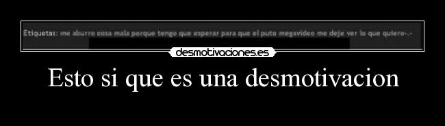 Esto si que es una desmotivacion -