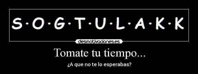 carteles sogtulakk desmotivaciones