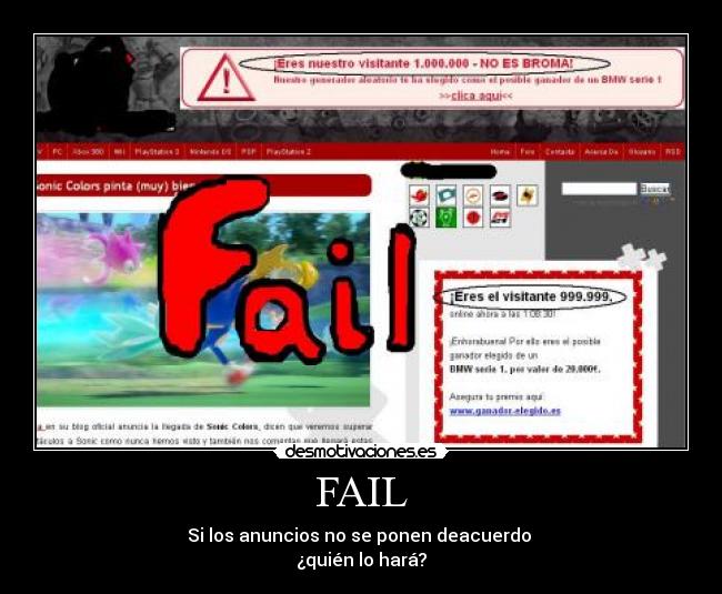 FAIL - Si los anuncios no se ponen deacuerdo
¿quién lo hará?