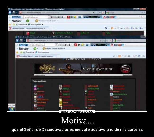Motiva... - que el Señor de Desmotivaciones me vote positivo uno de mis carteles