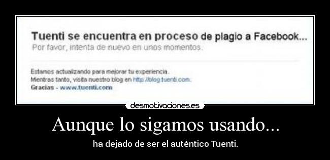 Aunque lo sigamos usando... -