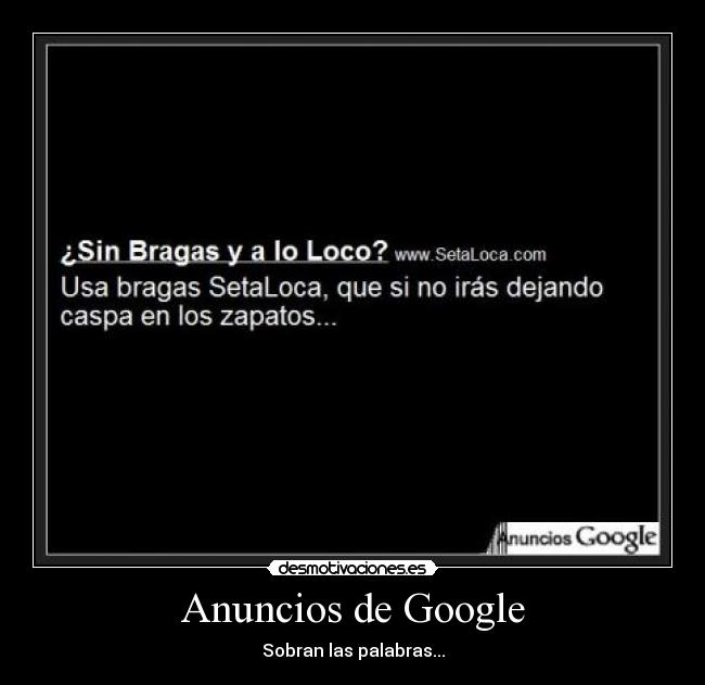 carteles anuncios google chorradas desmotivaciones