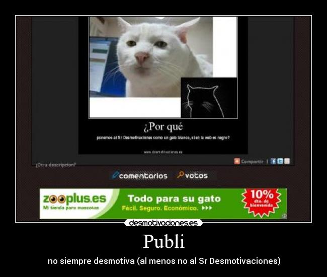 Publi - no siempre desmotiva (al menos no al Sr Desmotivaciones)