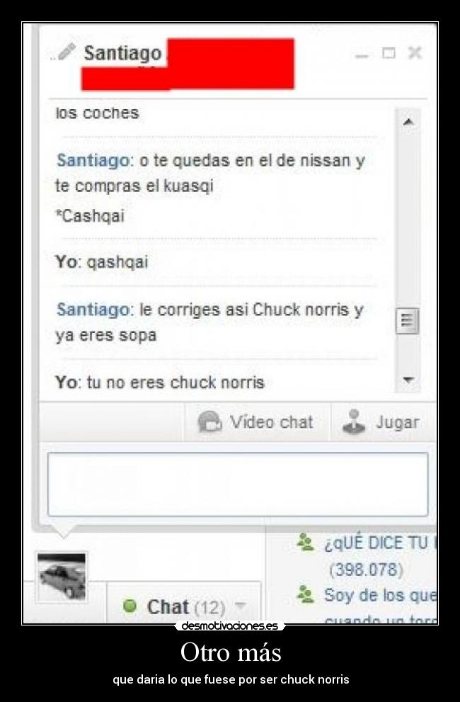 Otro más - que daria lo que fuese por ser chuck norris