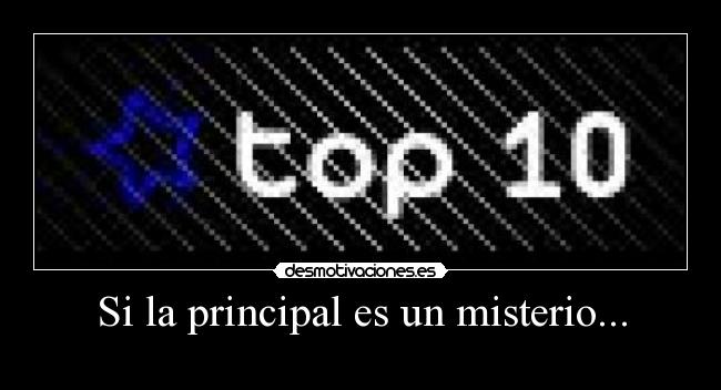 Si la principal es un misterio... -