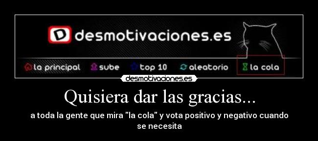 Quisiera dar las gracias... -