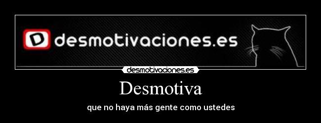 Desmotiva -