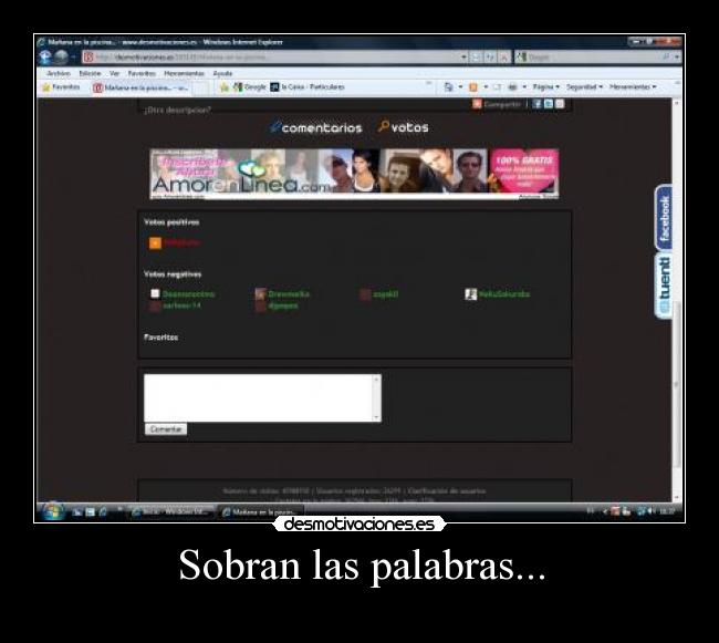 Sobran las palabras... -