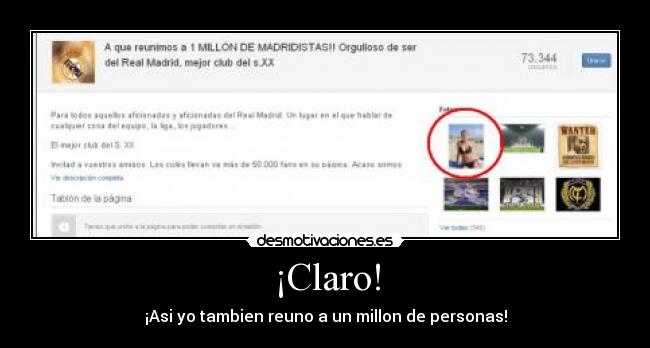 ¡Claro! - ¡Asi yo tambien reuno a un millon de personas!