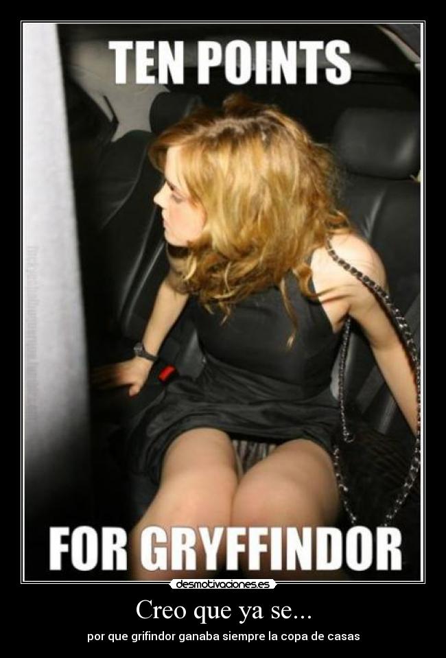 Creo que ya se... - por que grifindor ganaba siempre la copa de casas