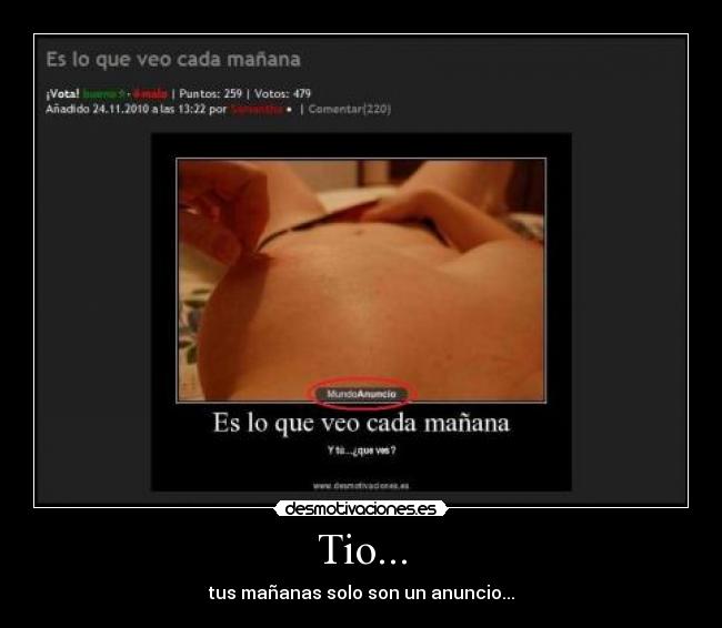 Tio... - tus mañanas solo son un anuncio...