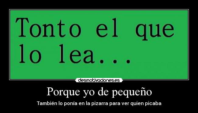 Porque yo de pequeño - 