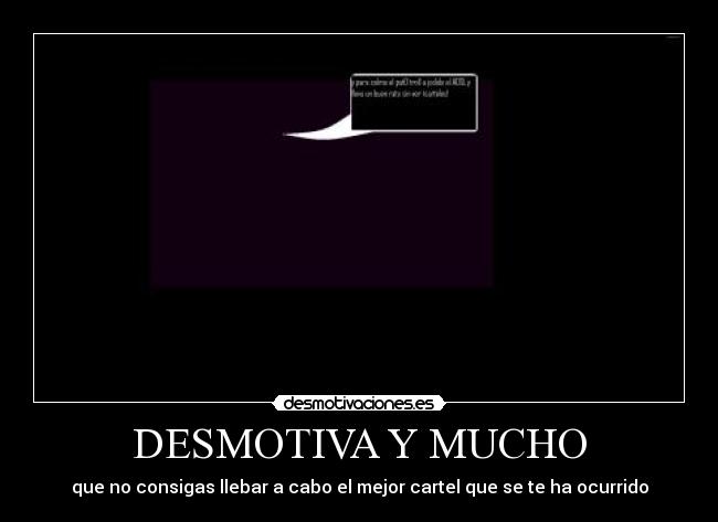 DESMOTIVA Y MUCHO -