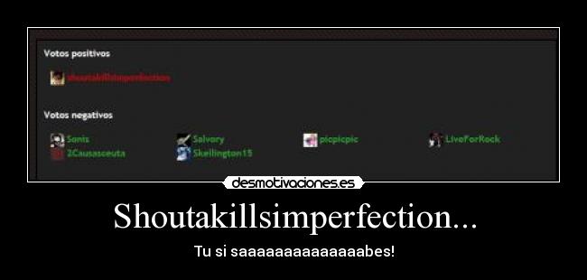 Shoutakillsimperfection... - 