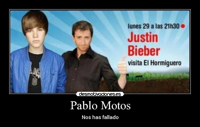 Pablo Motos - Nos has fallado