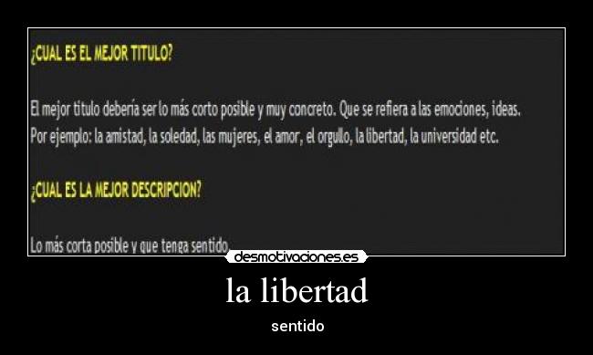 carteles libertad reglas cumplidas desmotivaciones