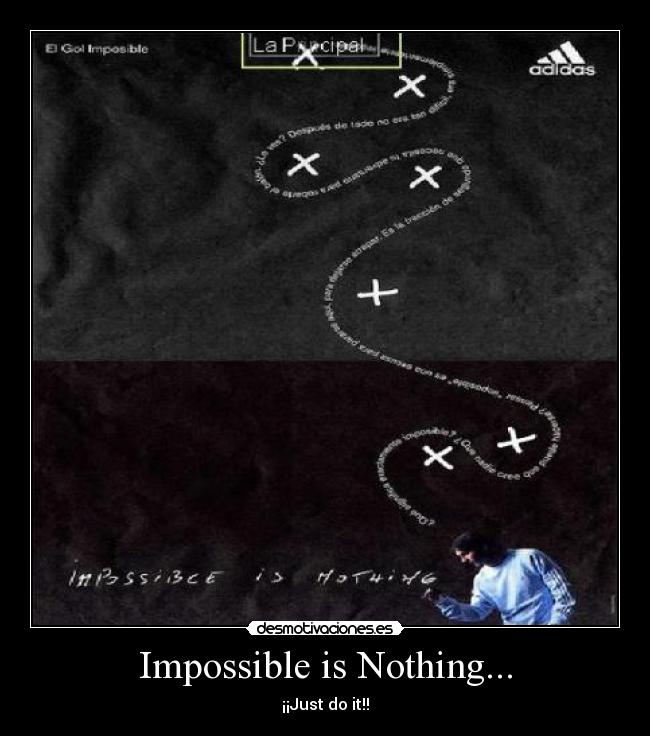 Impossible is Nothing... - ¡¡Just do it!!