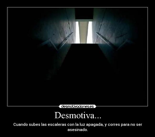 Desmotiva... -