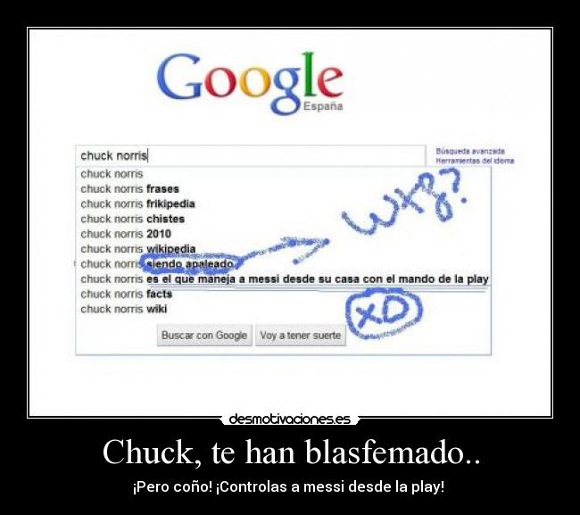 Chuck, te han blasfemado.. -
