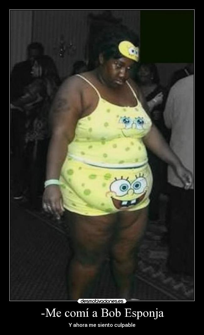-Me comí a Bob Esponja - 
