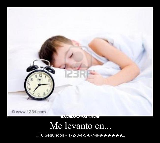 Me levanto en... - 