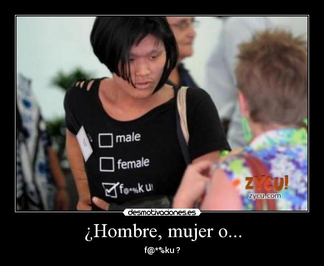 ¿Hombre, mujer o... - 