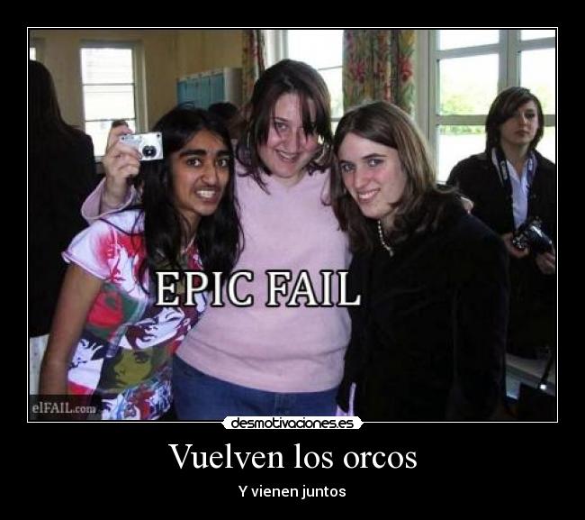 Vuelven los orcos - Y vienen juntos