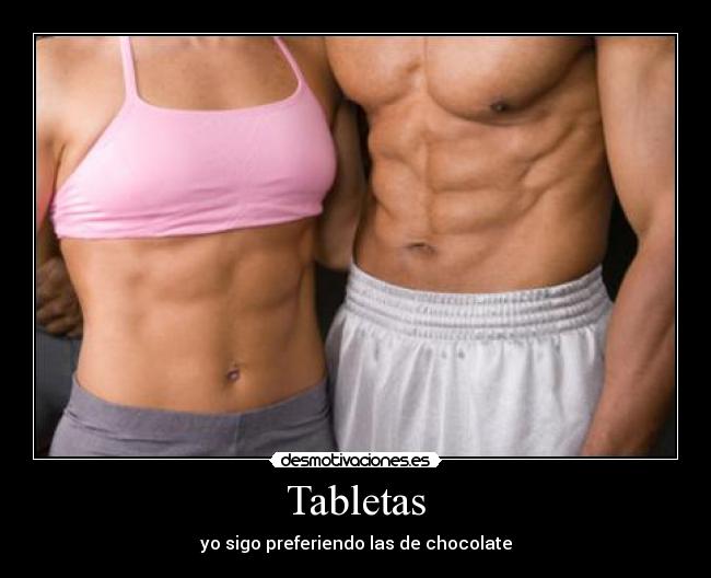 Tabletas - yo sigo preferiendo las de chocolate