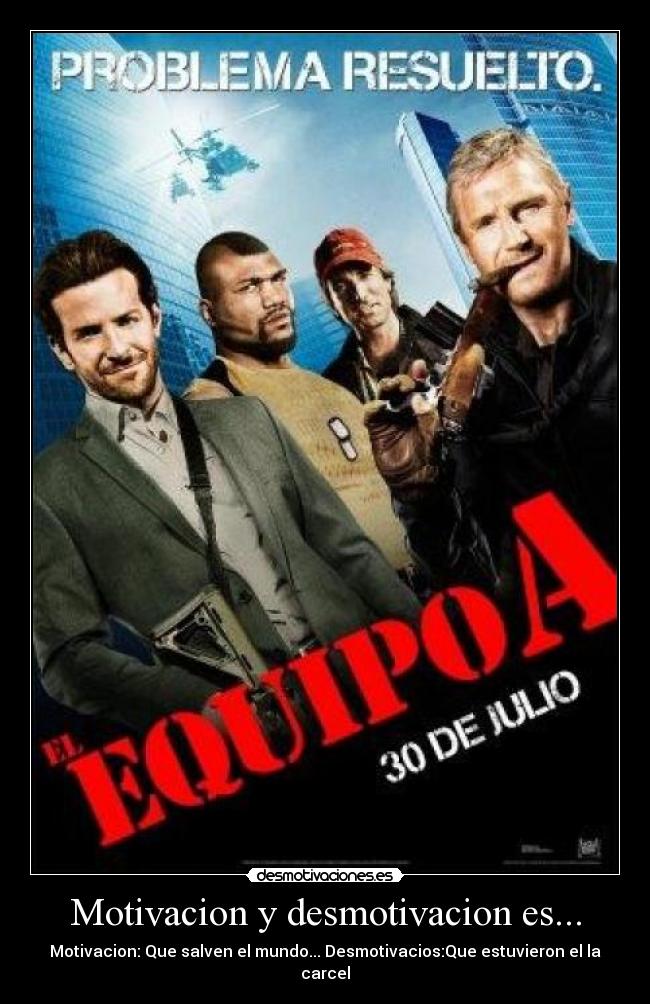 Motivacion y desmotivacion es... - Motivacion: Que salven el mundo... Desmotivacios:Que estuvieron el la carcel