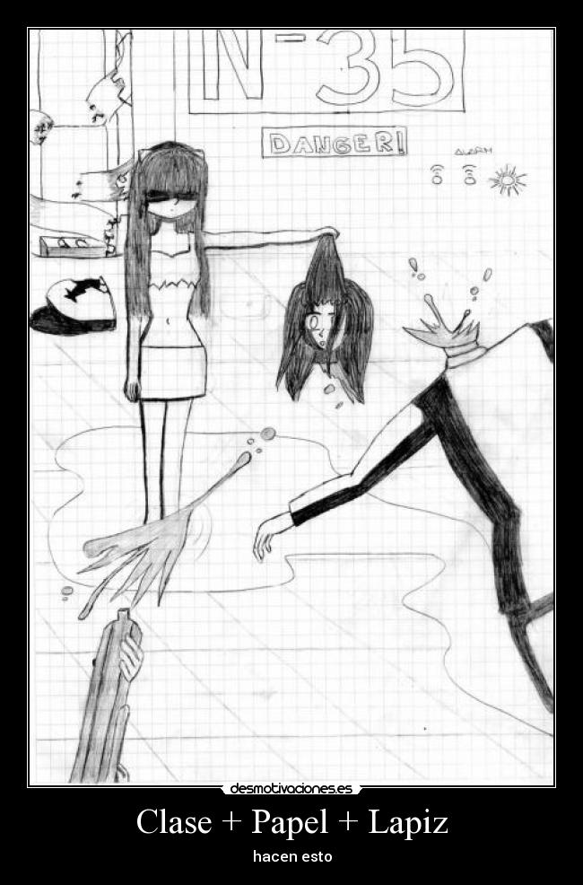 Clase + Papel + Lapiz -