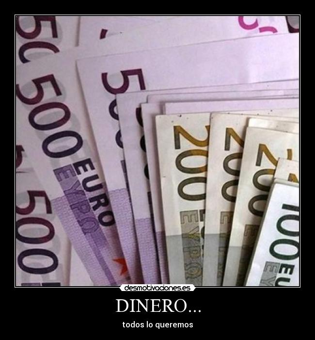DINERO... - 