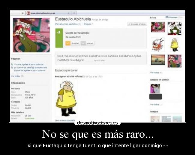 No se que es más raro... - 