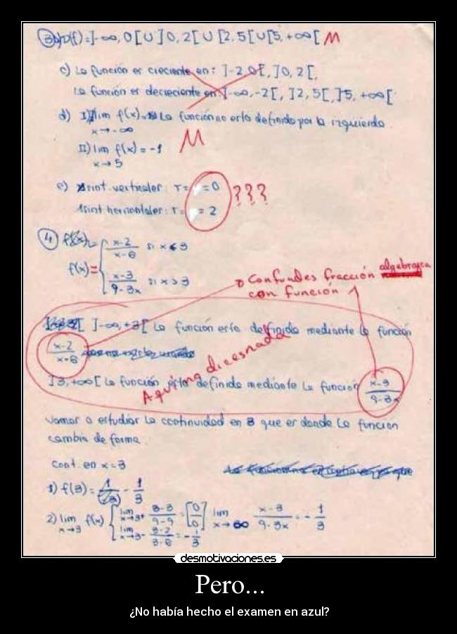 Pero... - ¿No había hecho el examen en azul?