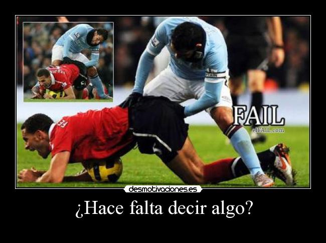 ¿Hace falta decir algo? -