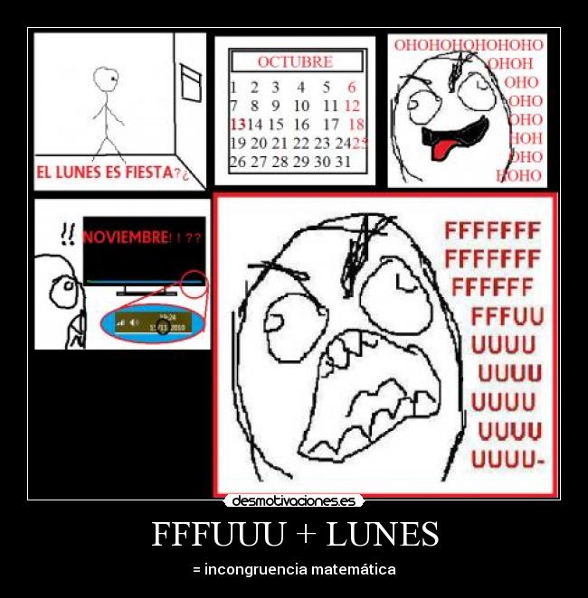 FFFUUU + LUNES - = incongruencia matemática