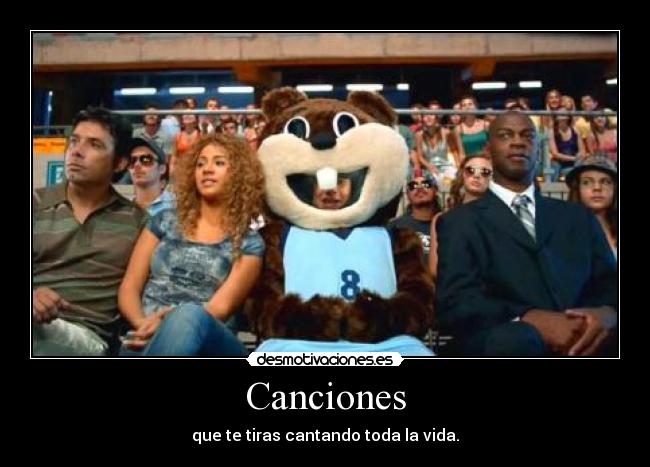 Canciones - que te tiras cantando toda la vida.