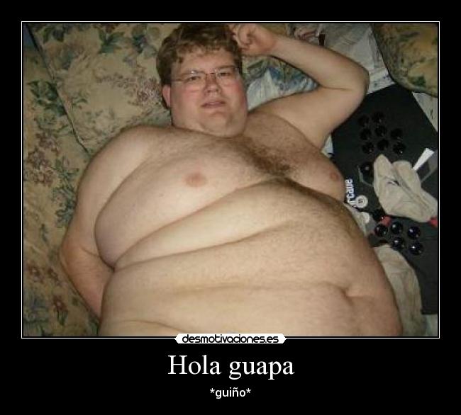 Hola guapa - *guiño*