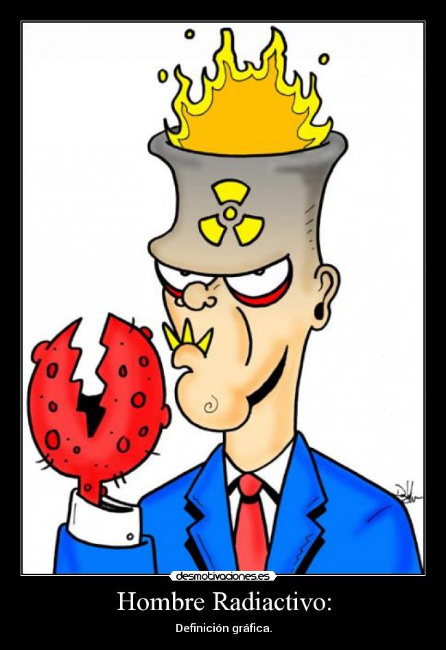 Hombre Radiactivo: -