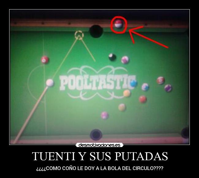 TUENTI Y SUS PUTADAS - ¿¿¿¿COMO COÑO LE DOY A LA BOLA DEL CIRCULO????