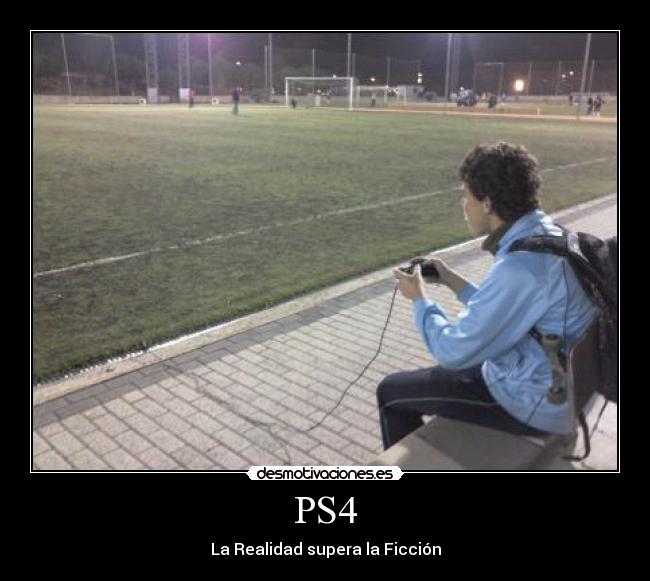 PS4 - La Realidad supera la Ficción