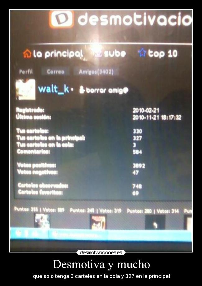 Desmotiva y mucho - que solo tenga 3 carteles en la cola y 327 en la principal