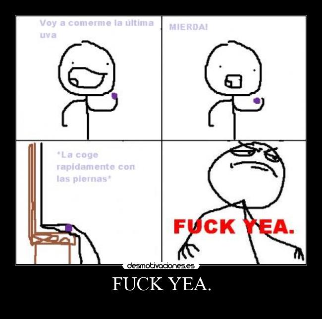 FUCK YEA. - 