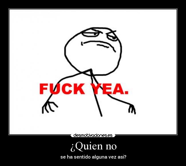 ¿Quien no - 