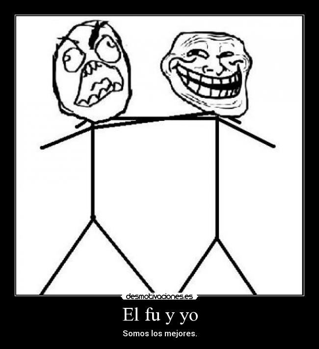 El fu y yo -