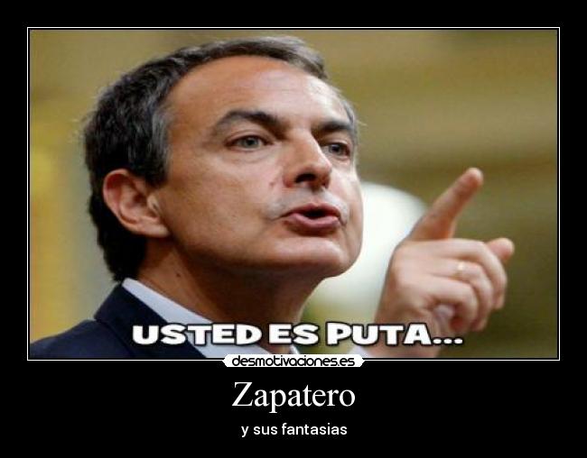 carteles zapatero desmotivaciones