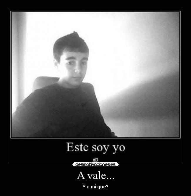 A vale... -