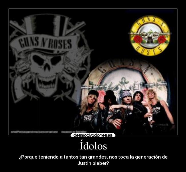 Ídolos - ¿Porque teniendo a tantos tan grandes, nos toca la generación de Justin bieber?